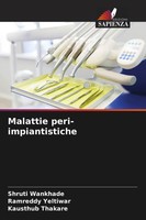 Shruti Wankhade (U. A.) | Malattie Peri-Impiantistiche | Taschenbuch (2023)