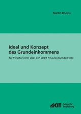 Ideal und Konzept des Grundeinkommens: zur St...