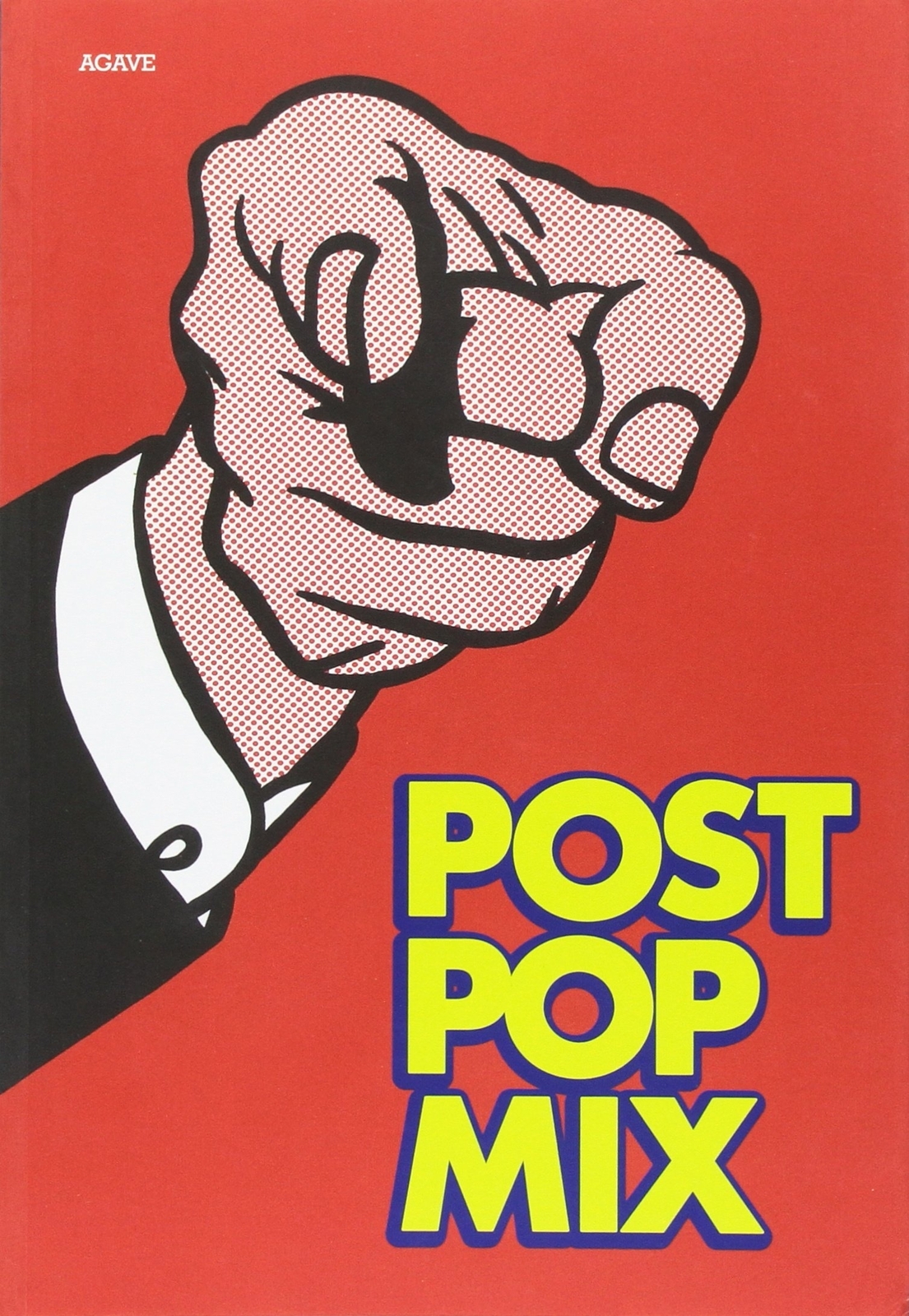 Post pop mix. Grafica americana degli anni sessanta - [Agave Edizioni]