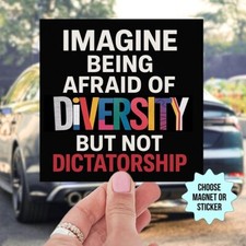 Diversity Not Dictatorship Anti Trump Car Magnet Bumper Sticker