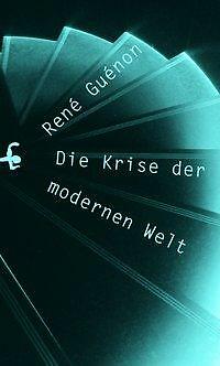 Die Krise der modernen Welt | Buch | 9783957578518