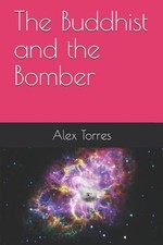 The Buddhist and the Bomber by Alex Torres (English) Paperback Book
