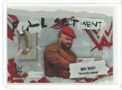 2025 TOPPS FINEST WWE FULL SEGMENT REFRACTOR ''THE FIREFLY FUNHOUSE'' BRAY WYATT