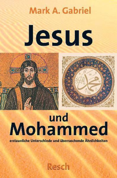 ' Jesus Und Mohammed - Erstaunliche Unterschiede Und Überraschende