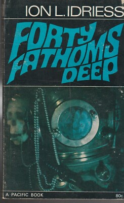 AUSTRALIANA pb , ION IDRIESS , PACIFIC BOOK , FORTY FATHOMS DEEP