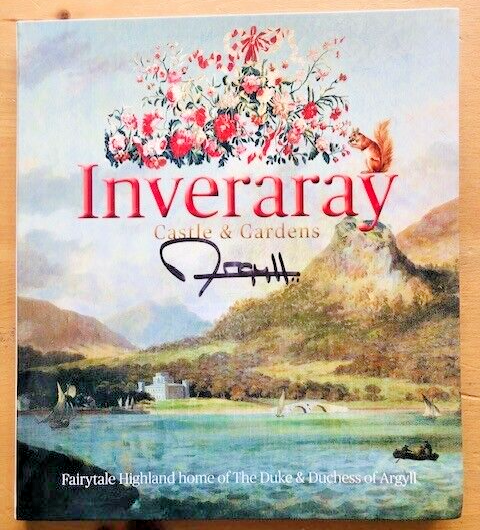 *SIGNED* INVERARAY CASTLE & GARDENS by THE DUCHESS  OF ARGYLL