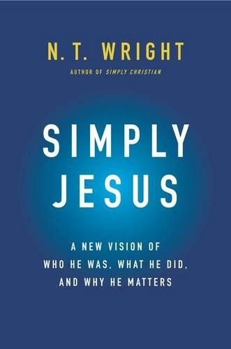 Thumbnail - N T Wright Simply Jesus (gebundene Ausgabe)