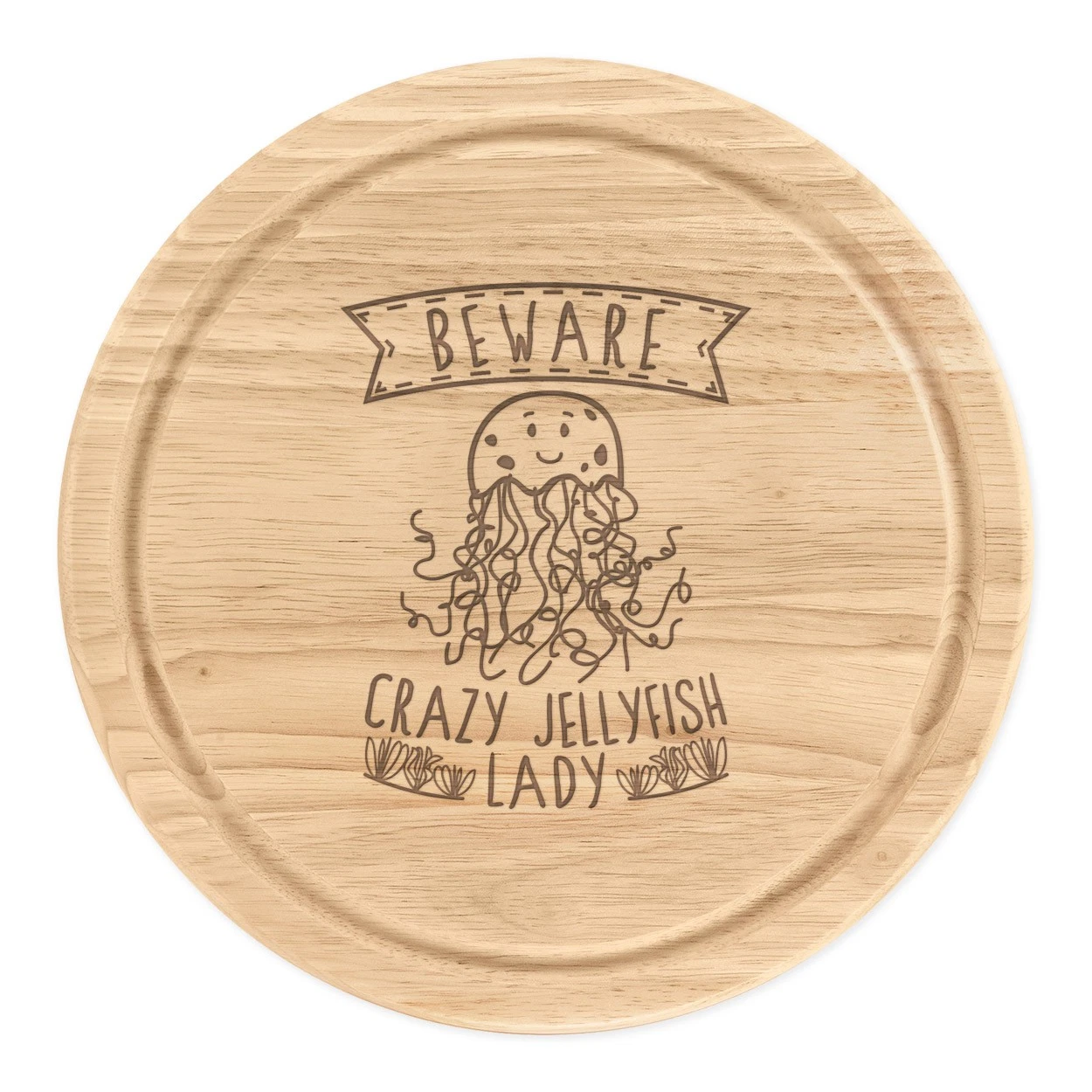 Beware Crazy Jellyfish Lady Round Chopping Cheese Board Funny Animal