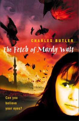 The Fetch of Mardy Watt, Butler, Charles, Used; Very Good  Book