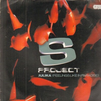 S-Project Julika (Feelings Like In Paradise) Vinyl Single 12inch DJs Present