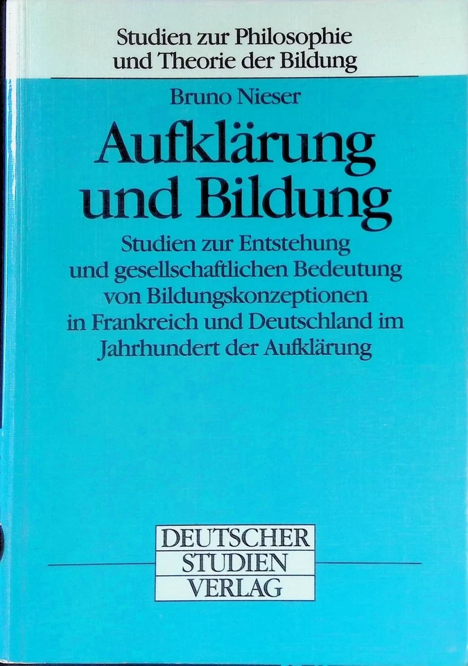 Aufklärung und Bildung : Studien zur Entstehung und gesellschaftlichen Bedeutung - Bild 1 von 1