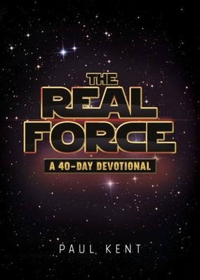 Kent - Real Force  A 40-Day Devotional - paperback or softback - E555z