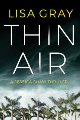 Thin Air (Jessica Shaw) - Paperback By Gray, Lisa - GOOD