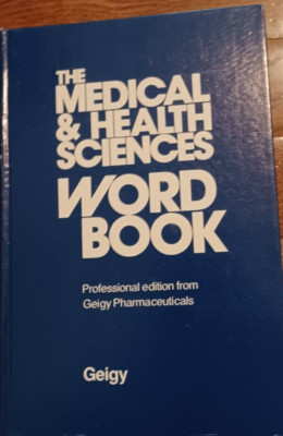 The Medical and Health Sciences Word Book  Professional Edition Geigy