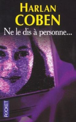Ne Le Dis a Personne / Tell No One (French Edition) by