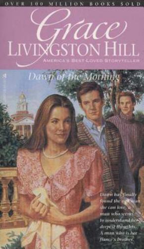 Dawn of the Morning von Hill, Grace Livingston - Bild 1 von 1