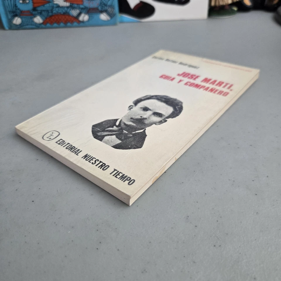 Jose Marti Guia y Compañero - Carlos Rafael Rodriguez Vintage Paperback 1981 HTF - Image 4 of 4