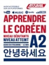 Apprendre le coréen : niveau débutants, niveau atteint A2 [French] [Paperback]