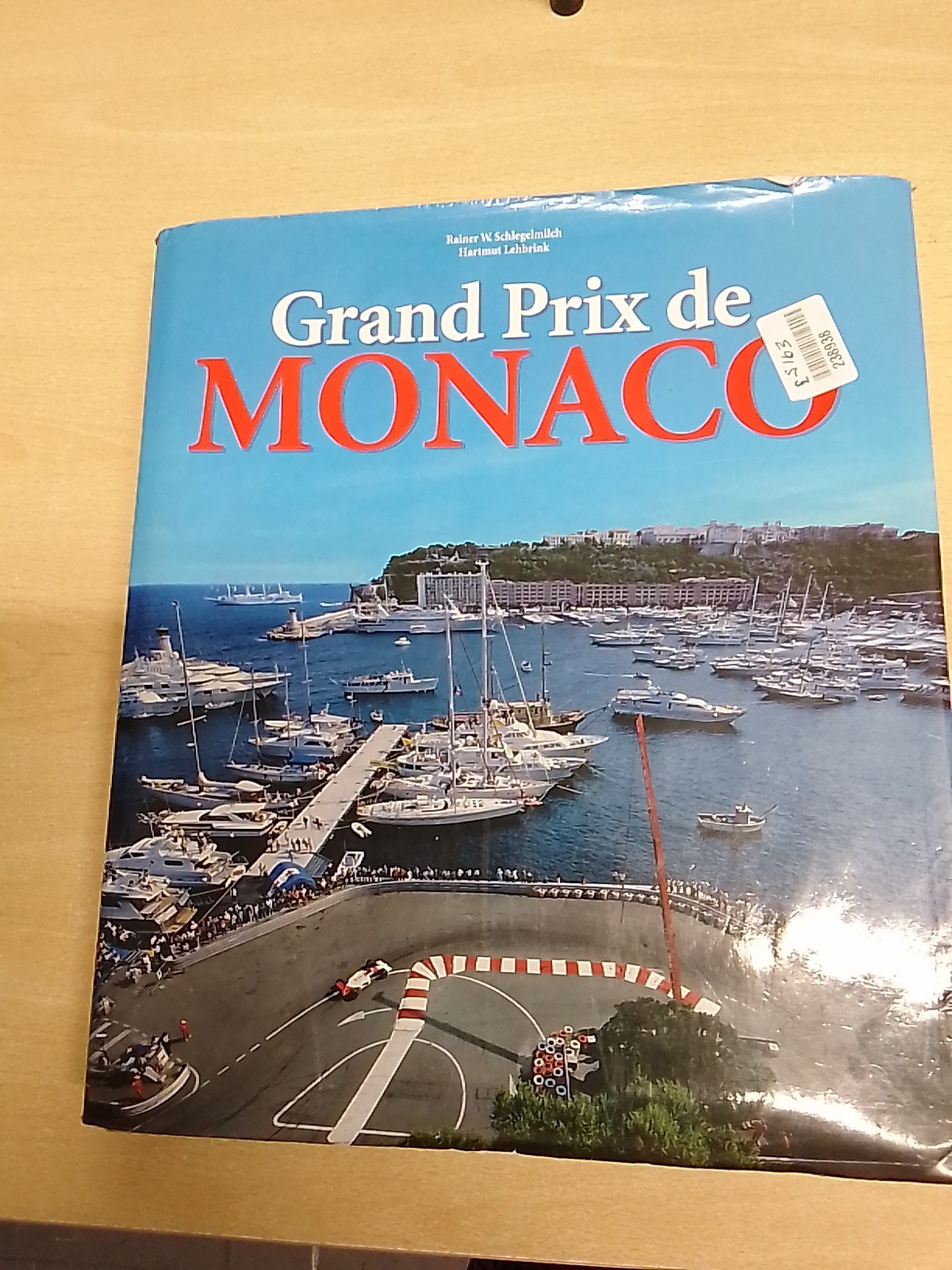 Grand Prix de Monaco by Hartmut Lehbrink Hardback