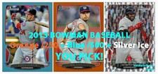 2013 Bowman ORANGE /250+BLUE /500+SILVER ICE $2 or 2 Card Minimum YOU PICK!