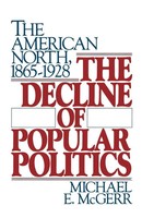 Michael Mcgerr | The Decline Of Popular Politics | Taschenbuch | Englisch (2002)