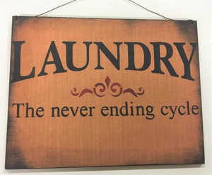 Laundry The Never Ending Cycle Stenciled Wooden Wall Art Sign 7x9