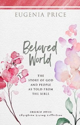 Eugenia Price Beloved World (Taschenbuch)