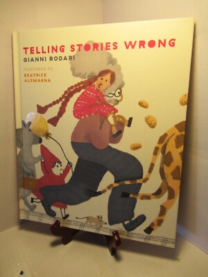 Telling Stories Wrong by Gianni Rodari