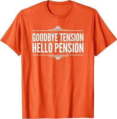Goodbye Tension Hello Pension Retirement Vintage Unisex T-Shirt