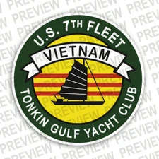 Tonkin Gulf Yacht Club U.S. 7th Fleet Vietnam Vinyl Sticker / Decal Made in USA