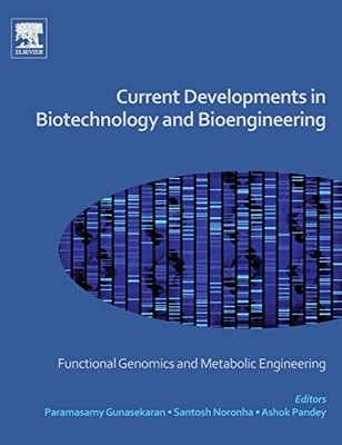 Current Developments in Biotechnology and Bioengineering: Functional Genomics a