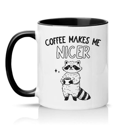 Kaffee macht mich schöner Unisex 11 Unzen Keramiktasse Waschbär Kaffeeliebhaber Geschenk