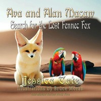 Ava And Alan Macaw Search For The Lost The Fennec Fox | Jessica Tate | Buch