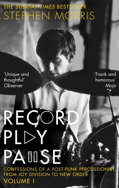 Record Play Pause by Stephen Morris (Paperback Book)