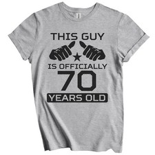 70th Birthday Shirt - This Guy Is Officially 70 Years Old T-Shirt