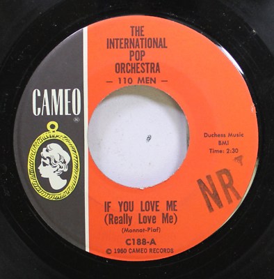 50'S & 60'S 45 The International Pop Orchestra - If You Love Me (Really Love Me)