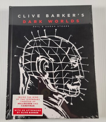 Clive Barker's Dark Worlds : The Art and History of Clive Barker by Phil and...