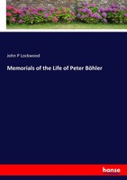 John P Lockwood | Memorials Of The Life Of Peter BöHler | Taschenbuch | Englisch