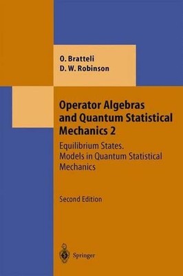 Operator Algebras and Quantum Statistical Mechanics: Equilibrium States. Models 