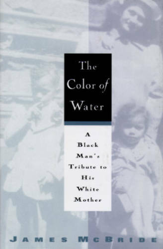The Color of Water: A Black Man’s Tribute to His White Mother in Great Condition