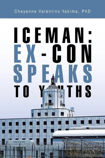 Cheyenne Valentino Yakima | Iceman | Taschenbuch | Englisch (2023) | Xlibris US-image