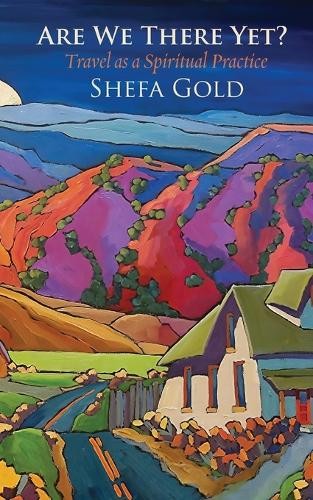 Shefa Gold Are We There Yet (Paperback) (UK IMPORT) 9781934730720| eBay