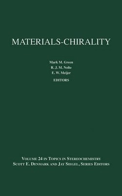 Materials-Chirality: A Special Volume in the Topics in Stereochemistry Series by