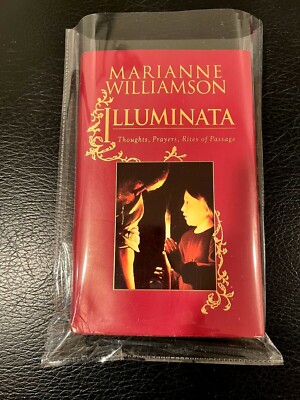 1ST ED. SIGNED by M. WILLIAMSON, ILLUMINATA Thoughts, Prayers Rites of Passages,