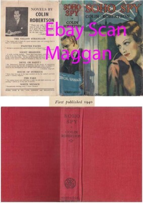 Colin Robertson   SOHO SPY   1st w/ Original DJ 1940 Spy thriller