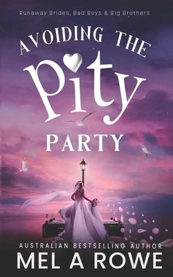 Avoiding The Pity Party Mel A Rowe Taschenbuch Kartoniert / Broschiert Englisch
