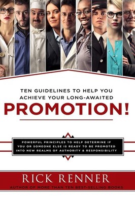 Promotion: Ten Guidelines to Help You Achieve Your Long-Awaited 