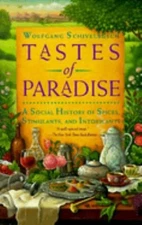 Tastes of Paradise : A Social History of Spices, Stimulants, and