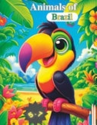 Animals of Brazil Children's Coloring Book -  NEW BRUNO D. PESSOA 11/04/2024