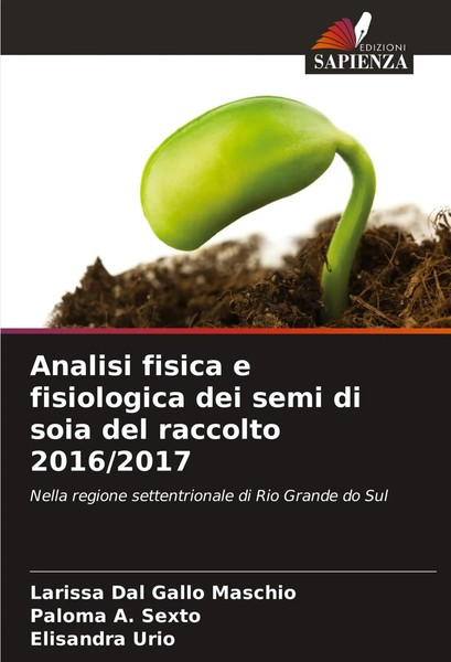 Larissa Dal Gallo Maschio (U. A.) | Analisi Fisica E Fisiologica Dei Semi Di...-image